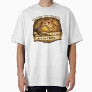 Chubby But Happy Let's Taco 'Bout It Funny Cat